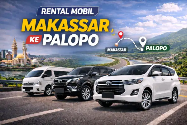 Rental Mobil Makassar ke Palopo
