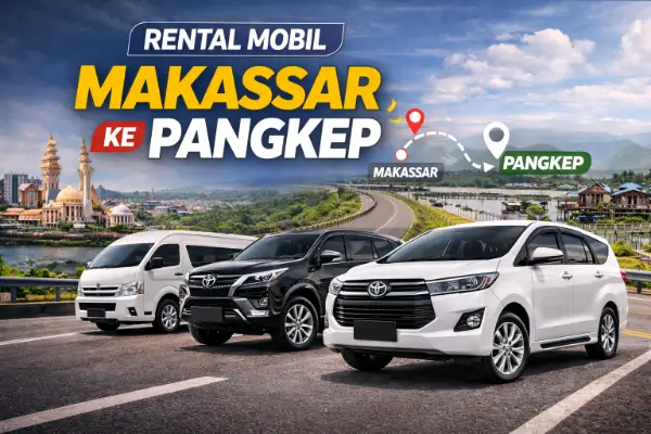 rental mobil makassar ke pangkep